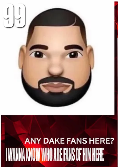 Any Dake Fans Here? I wanna know who are fans of him here