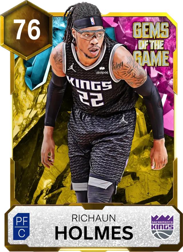 76 Richaun Holmes | Gold Gems of the Game