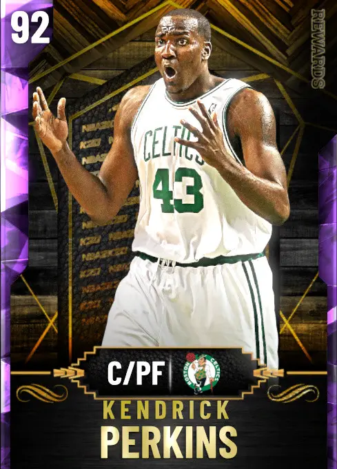 (AMETHYST) Kendrick Perkins (92 OVR)