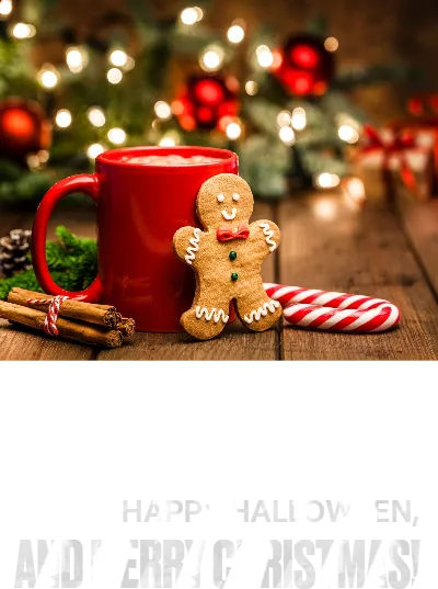 HAPPY HALLOWEEN, AND MERRY CHRISTMAS!
