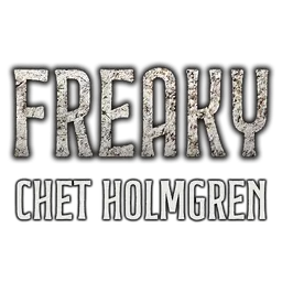 Freaky: Chet Holmgren