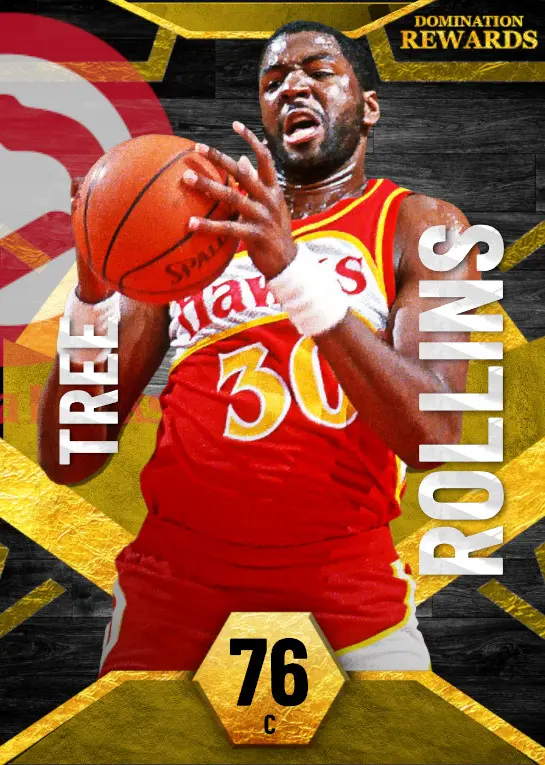 (GOLD) Tree Rollins (76 OVR)