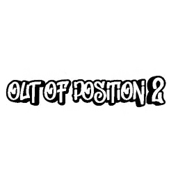 Out Of Position 2