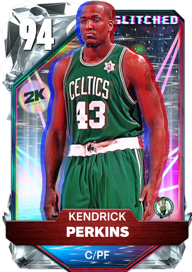 (DIAMOND) Kendrick Perkins (94 OVR)
