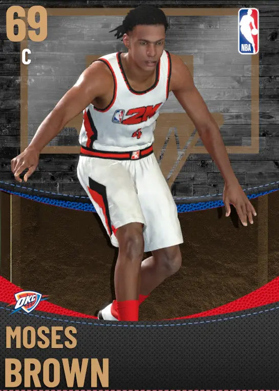 (BRONZE) Moses Brown (69 OVR)