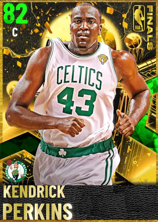 (EMERALD) Kendrick Perkins (82 OVR)