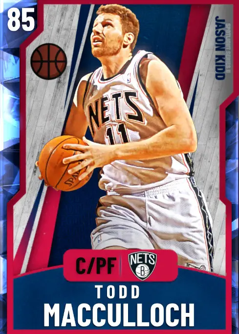 (SAPPHIRE) Todd MacCulloch (85 OVR)