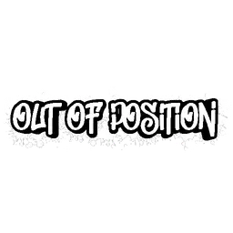 Out Of Position