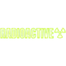 Radioactive