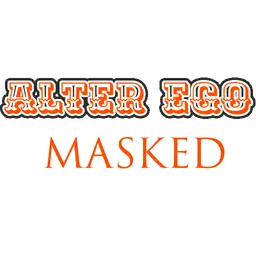 Alter Ego Masked