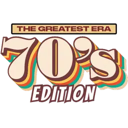 Greatest Era: 70's Edition