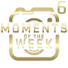Moments Of The Week 6